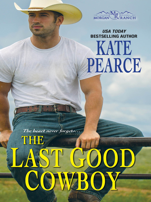 Title details for The Last Good Cowboy by Kate Pearce - Available